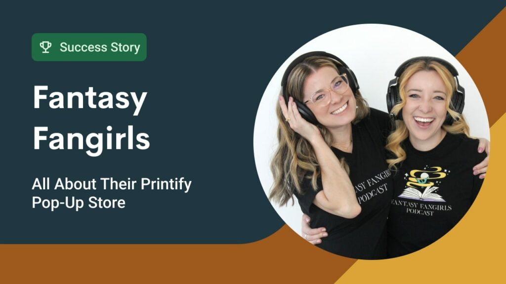 How Fantasy Fangirls Used Printifys Pop Up Store to Monetize Their Popular Podcast Teaser Custom backpacks 44